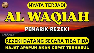 Download Lagu Surah AL-WAQIAH 7X, Dengarkan Maka Hutang Lunas, Rezeki Datang Tak Terduga, AL Quran Merdu MP3