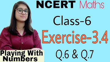 class 6 NCERT Maths Exercise-3.4 Part-4 Q.6 & Q.7