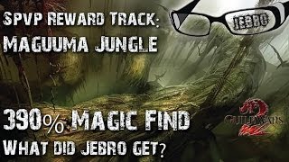 GW2 Maguuma Jungle Region SPVP Reward Track. Jebro gets involved! Magic find 390%! PVE GW2 GW2 Maguuma Jungle Region SPVP Reward Track. Jebro gets involved! Magic find 390%! PVE GW2