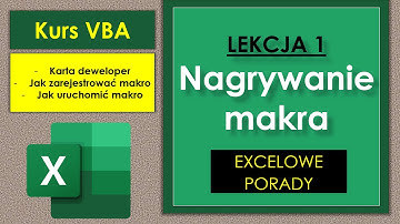 Jak nagrać makro, jak uruchomić makro EXCEL KURS VBA #1