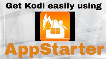 Using AppStarter to Get or Update Kodi