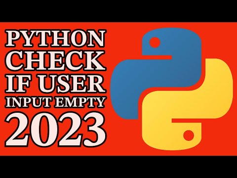 How To Check User Input Empty In Python 2023