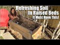 How to refreshtop off raised bed soil it must have this key ingredient