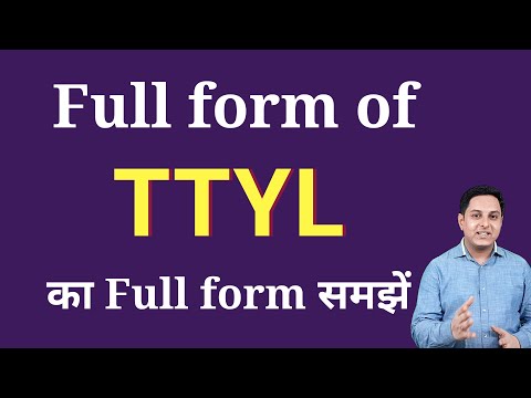 TTYL full Form | full Form of TTYL  | TTYL ka full form Explained