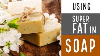 Using Super and What is Superfat with Kevin Dunn!