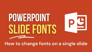 How to change fonts on a slide in PowerPoint