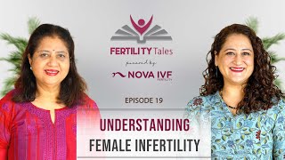 Fertility Tales Powered By Nova IVF | Ep. 19 | Impact and Cause of Endometriosis and Fibroids