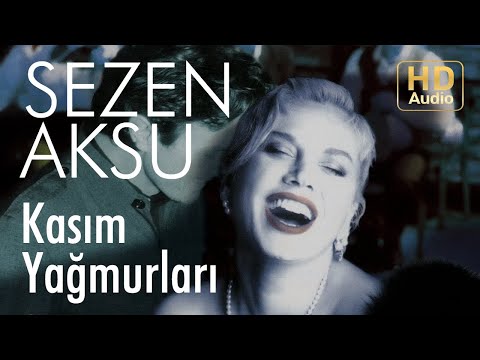 Sezen Aksu - Kasım Yağmurları (Official Audio)