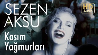 Sezen Aksu - Kasım Yağmurları (Official Audio)