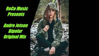 🎶 MÚSICA Electrónica 2020 🎶 🔥 RoCo Present - ANDRE JETSON Bipolar (Original MIX)🔥 Summer Music 🔥