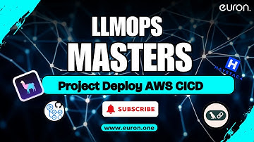 Project Deploy AWS CICD | LLMops Masters | Euron
