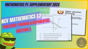 MATHEMATICS L3 (NCV): FUNCTIONS | SUPPLEMENTARY 2024 (QUESTION 3)