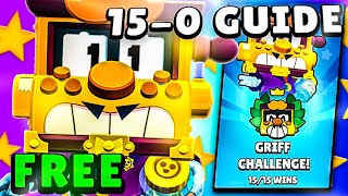 15-0 *FREE* GRIFF CHALLENGE GUIDE | Best Brawlers, Tips & Tricks