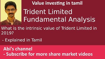 Trident Limited Fundamental Analysis | What is the intrinsic value in 2019?| Explained in Tamil