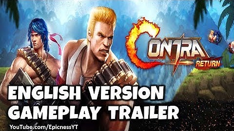 Garena Contra: Return (English) - Gameplay Trailer (iOS, Android)