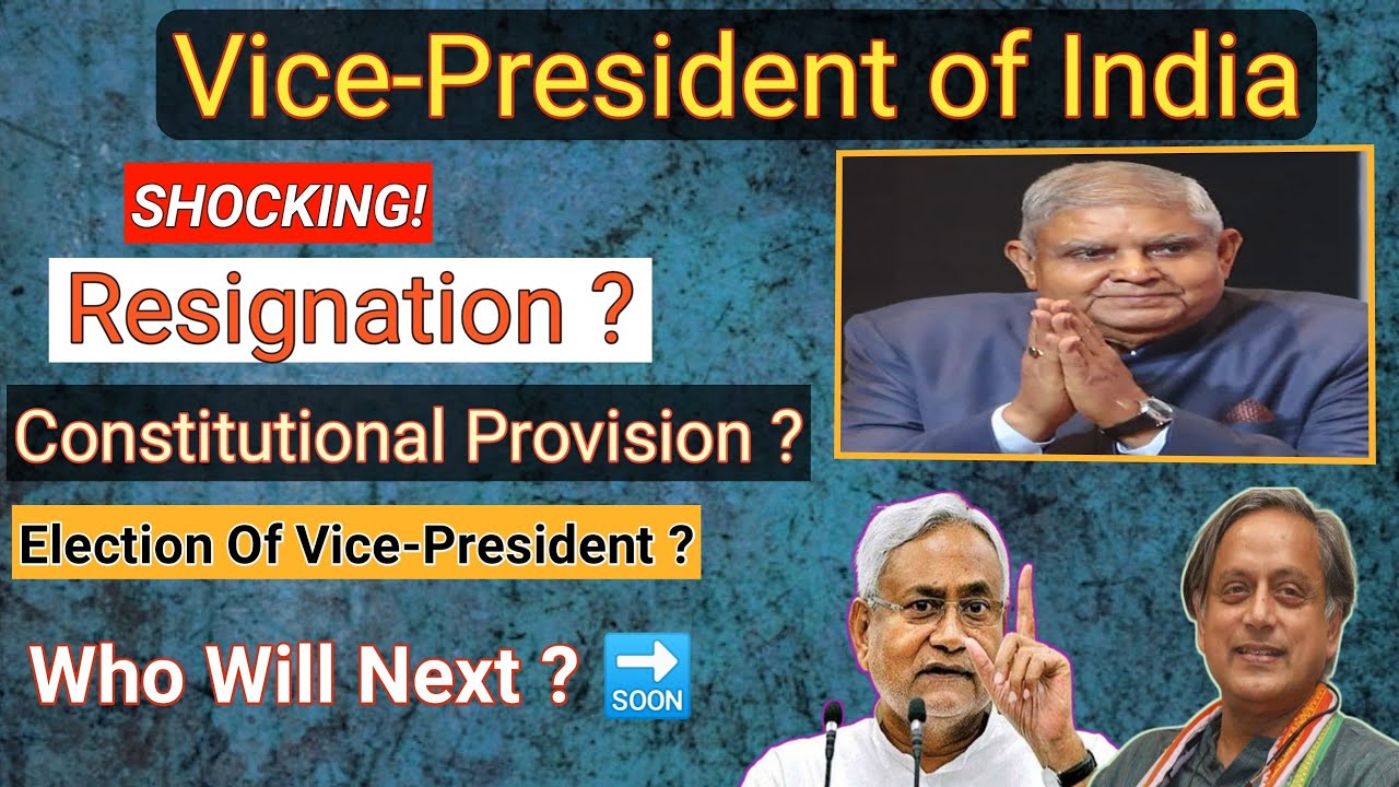 Vice-President of India|Resignation|Election|Chairman of Rajya Sabha|Deputy Chairman|Constitution.