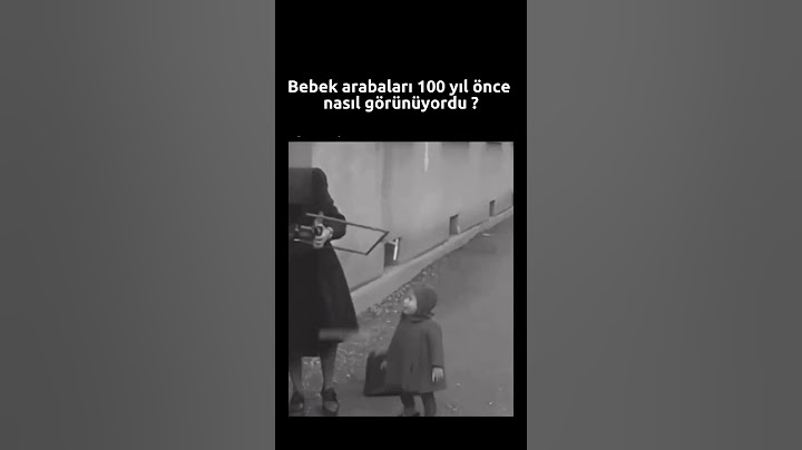 Bebek arabaları 100 yıl önce nasıl görünüyordu ?