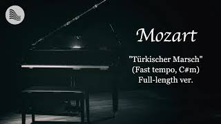 Mozart - Türkischer Marsch, K.331, (Fast tempo, C#m), Full version