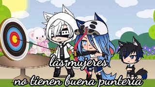 《las mujeres no tienen punteria》°•meme•°