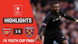 Young Hammers Run Riot to Win FA Youth Cup | Arsenal U18 1-5 West Ham U18 | FA Youth Cup 2022-23