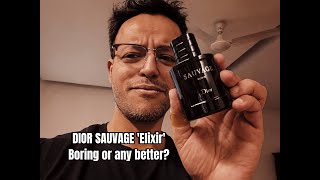 DIOR SAUVAGE ELIXIR REVIEW! BETTER OR BORING? RS 13400