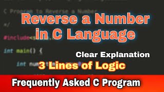 Reverse of a Number in C | Print reverse of number in C Language || PPS Problems of BTech
