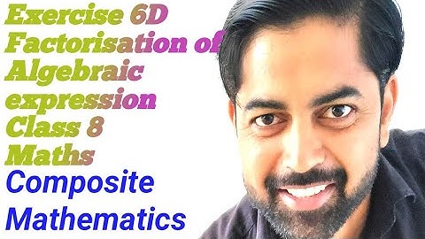 Ex-6D Q.No.4&5|Factorisation-Algebraic Expressions|Class 8 maths|Chapter 6|Composite Mathematics