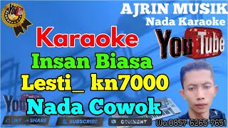 Lesti - Insan Biasa [Karaoke] Kn7000 - Nada Pria | Ajrin Musik