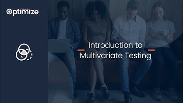 Multivariate Testing | Build a MVT in few simple steps with Webtrends Optimize
