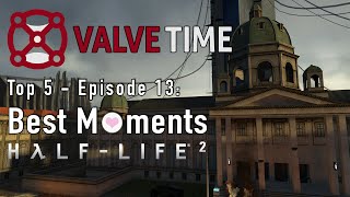 Top 5 Moments From Half-Life 2 - ValveTime Top 5: Episode 13