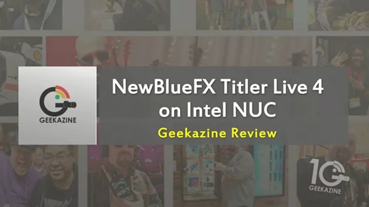 Optimize your live stream with Titler Live 4 Broadcast on Intel NUC