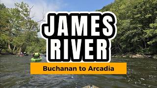 James River Float - Buchanan to Arcadia - Complete 5 Mile Trip - Relaxing Kayaking in Virginia