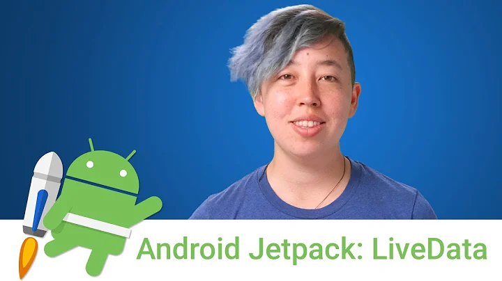 Unlock the Power of Android Jetpack: LiveData