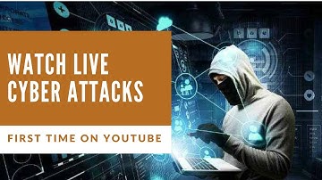 Watch Live Cyber Attacks In Real Time | How They Perform?