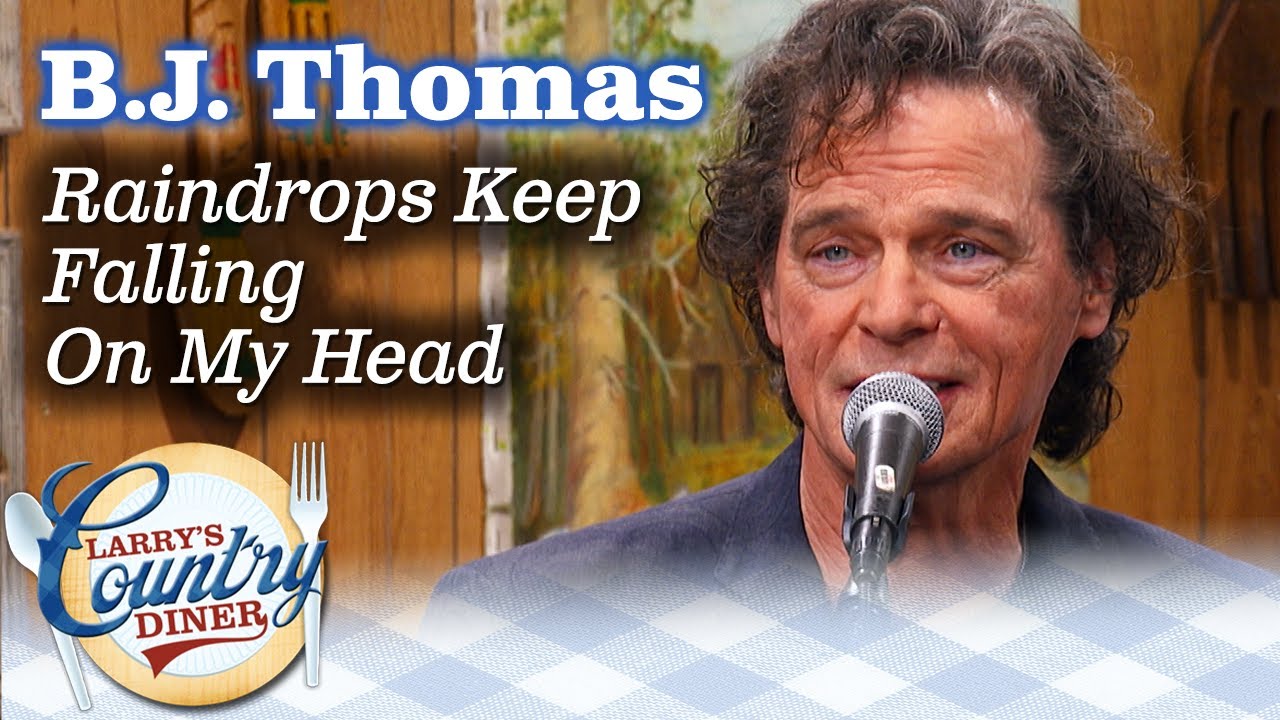 B.J. THOMAS sings RAINDROPS KEEP FALLING ON MY HEAD on LARRY'S COUNTRY DINER!