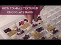 How to Make Textured Chocolate Bars