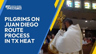 National Eucharistic Pilgrimage: Pilgrims on Southern Juan Diego Route Process in Texas Heat