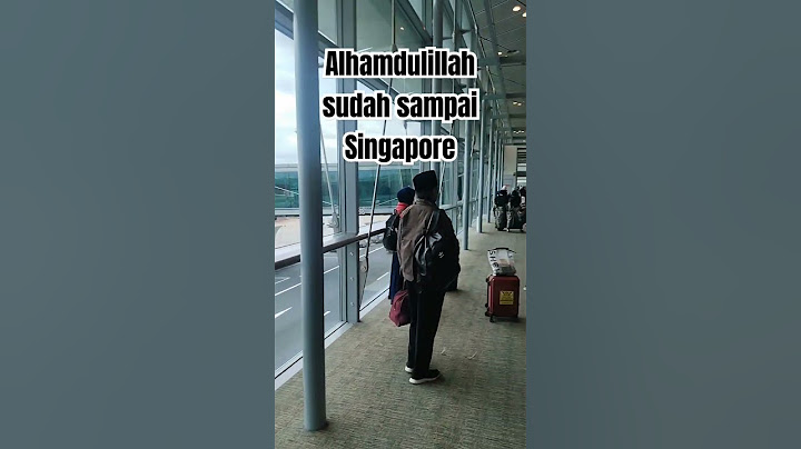 ALHAMDULILLAH SUDAH SAMPAI SINGAPORE#youtubeshorts #shortvideo