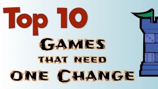 Top 10 Games That Need One Change