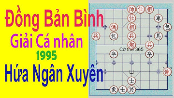 Đồng Bản Bình (童本平) tiên - Hứa Ngân Xuyên (许银川). Giải Cá nhân Trung quốc 1995