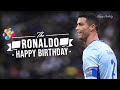 Cristiano Ronaldo - Happy Birthday (38) HD
