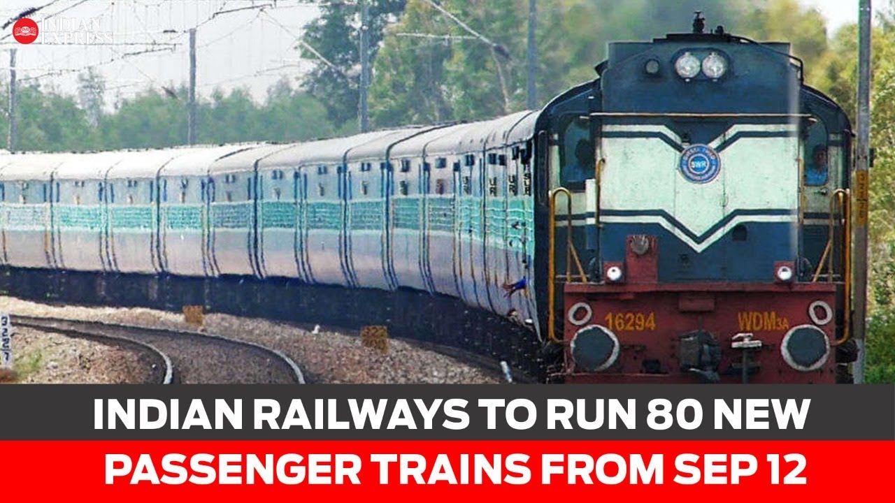 Unlock 4.O: Indian Railways to run 80 new passenger trains from Sep 12