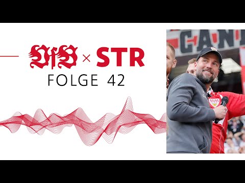 VfB x STR - Der Podcast des VfB Stuttgart: Folge 42 | Stuttgart International