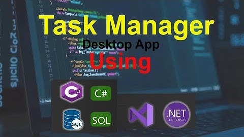 C# Tutorial - Task Manager C#.NET Application Using SQL