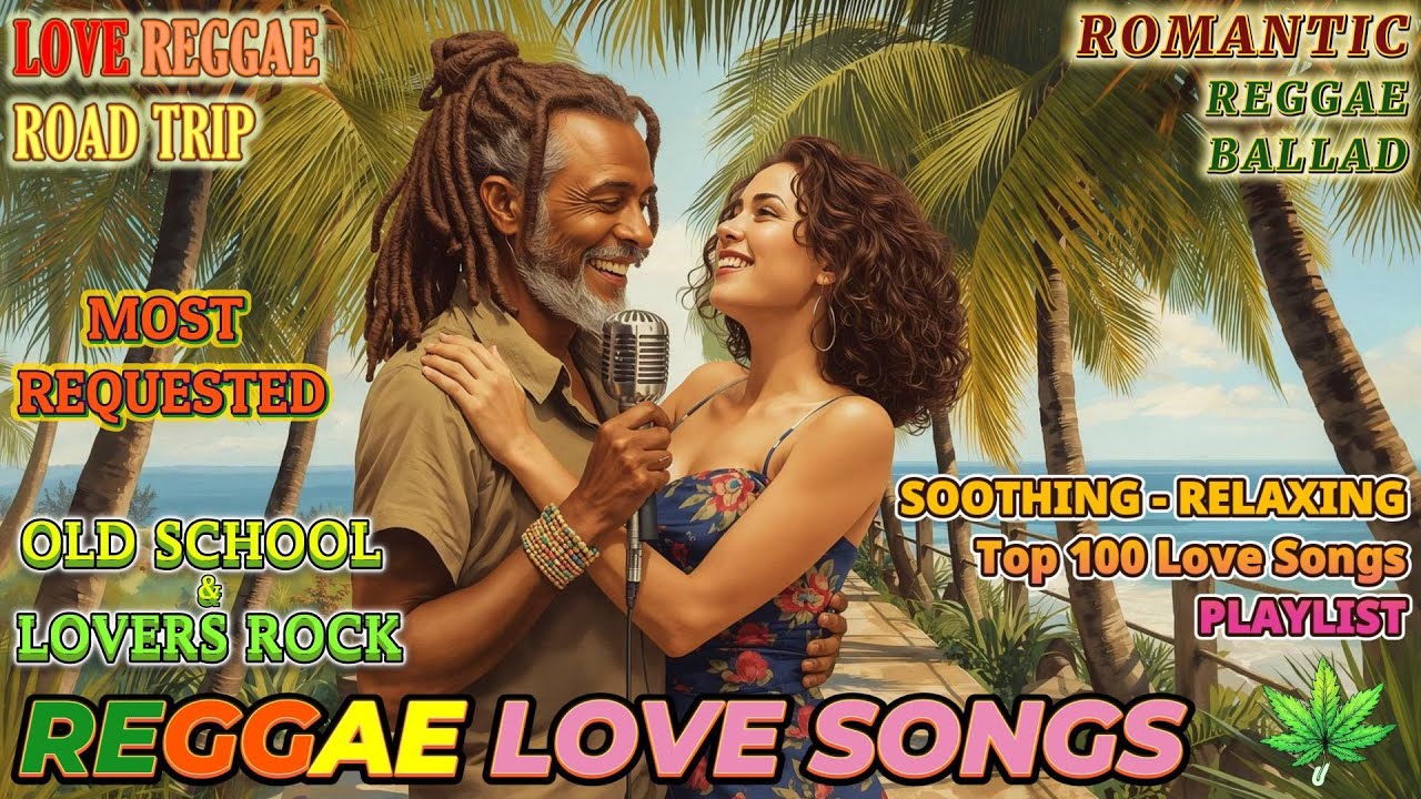REGGAE LOVE SONG - ROMANTIC POP BALLAD | SOULFUL REGGAE LOVE SONGS ❤️ SOOTHING & RELAXING CHILL MIX