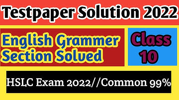 Testpaper Solution English Grammer||HSLC Exam 2022||Common English Grammer For Exam||Class 10||SEBA|
