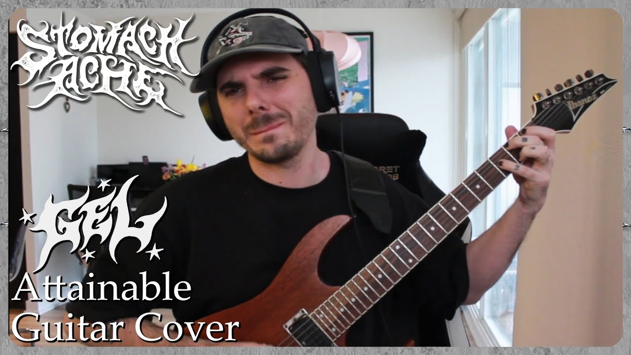 Gel - Attainable - Guitar Cover