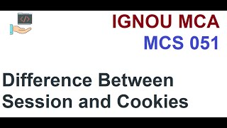 Difference Between Session and Cookies|| MCS-051 || IGNOU