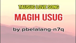 Magih usug-tausug love song by Pak belalang@pbelalang-n7q 