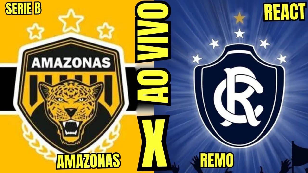 AMAZONAS X REMO AO VIVO| CAMPEONATO BRASILEIRO DA SERIE B| LIVE REACT ...